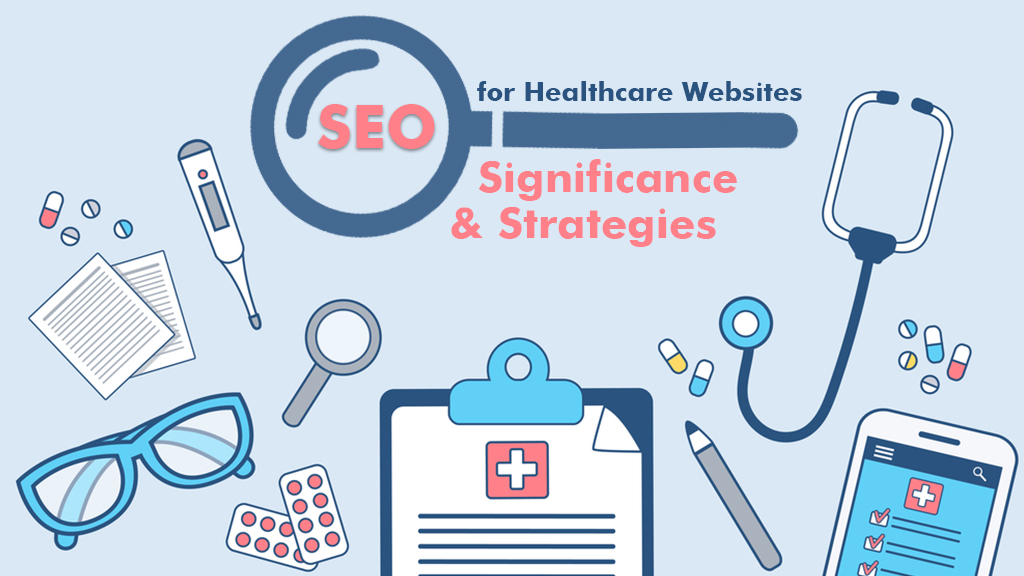 SEO for Healthcare : Boosting Visibility and Wellness